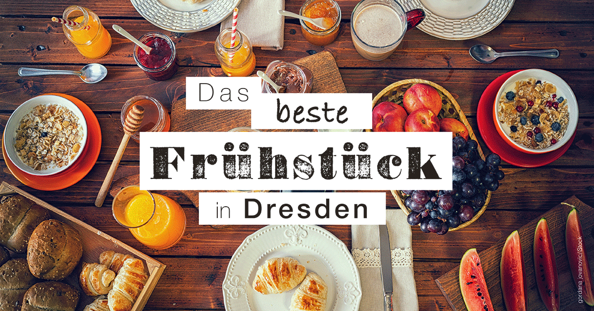 Brunch & Frühstück in Dresden: Das sind die besten Locations | PRINZ