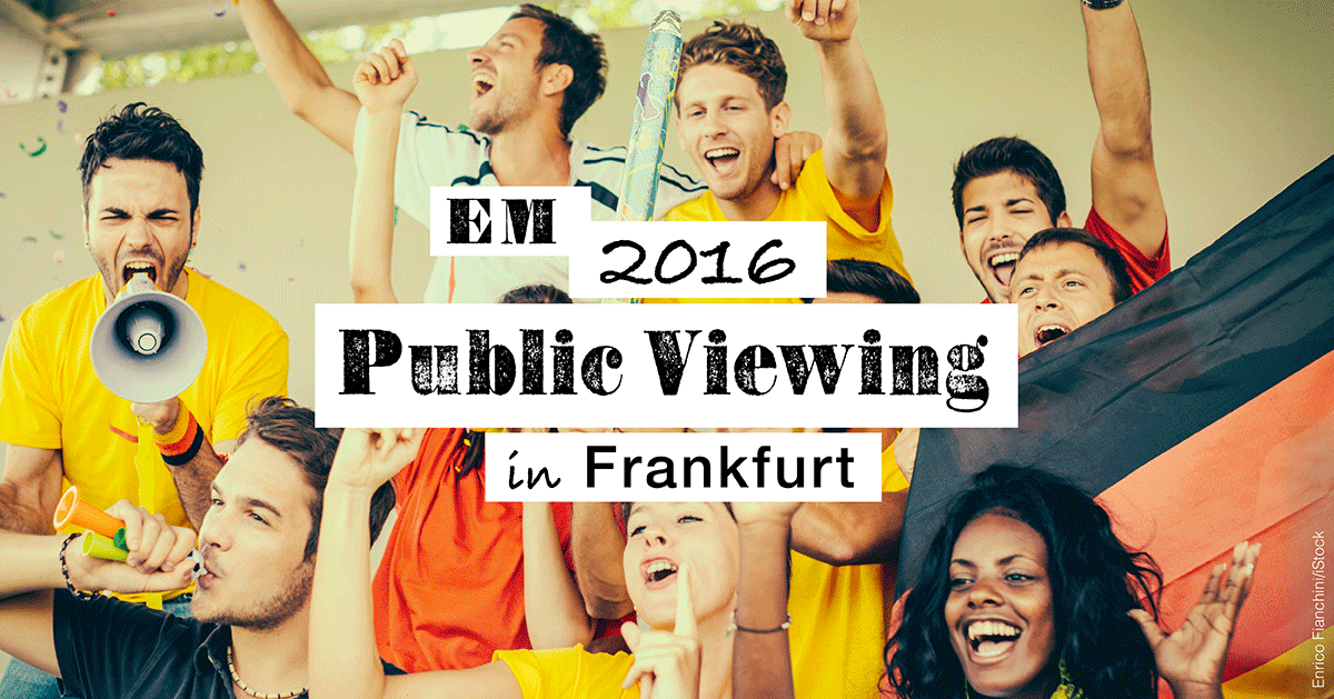 Tickets Public Viewing Frankfurt