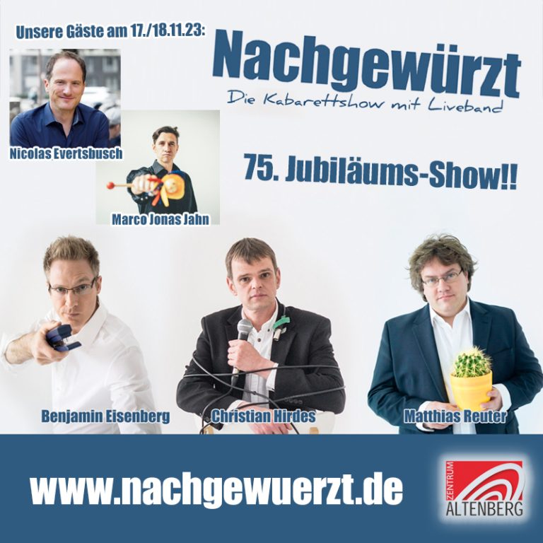 Nachgewürzt - Die Kabarettshow mit Liveband - Gast: Nicolas Evertsbusch & Marco Jonas Jahn