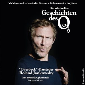 Roland Jankowsky - Die kriminellen Geschichten des O… (Krimilesung)