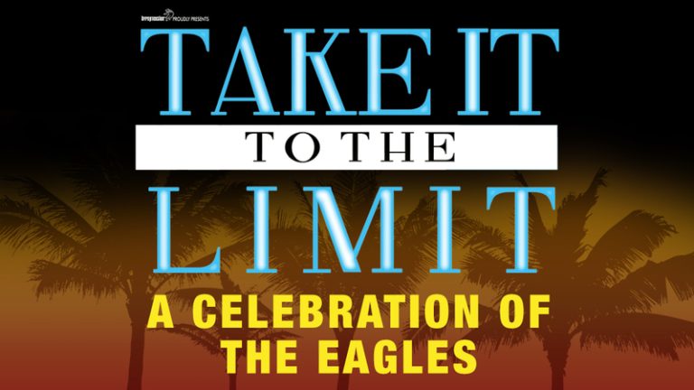 Take It To The Limit - A Celebration Of The Eagles