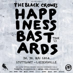 THE BLACK CROWES - HAPPINESS BASTARDS TOUR