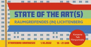 State of the Art(s) Raumgreifendes (in) Lichtenberg