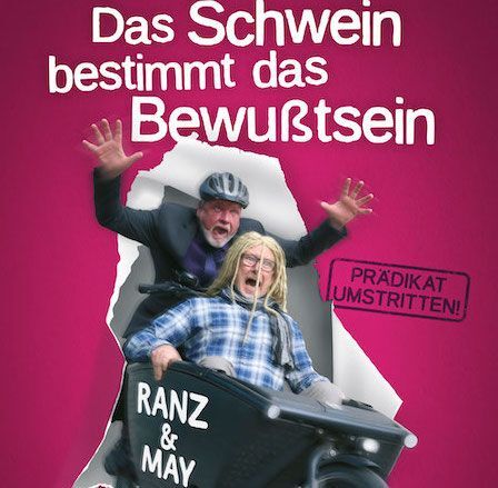 Das Schwein bestimmt das Bewusstsein - Michael Ranz und Edgar May