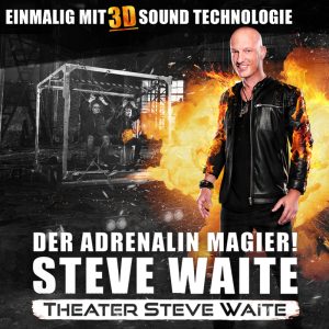 Theater Steve Waite - 3D Sound - Adrenalin Magier Steve Waite