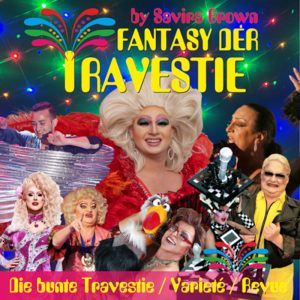 Fantasy der Travestie - Die bunte Travestie - Varieté - Revue