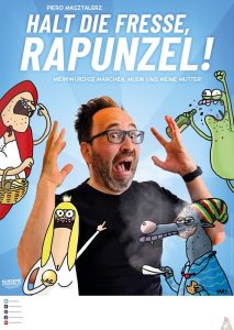PIERO MASZTALERZ - Halt die Fresse Rapunzel!