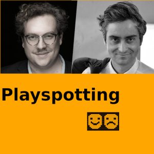 PLAYSPOTTING - der Theaterpodcast - von & mit Boris C. Motzki & Istvan Vincze