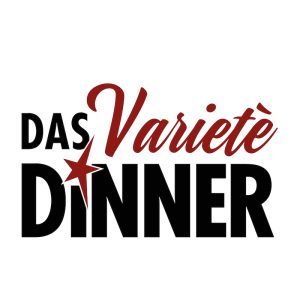 Das Varieté Dinner - Das Varieté Dinner