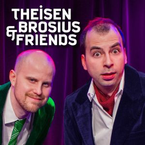 Theisen, Brosius & Friends - Die Comedy-Late-Night-Show um 8