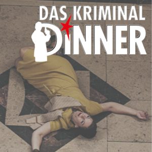 Das Kriminal COMEDY Dinner - Krimidinner mit Kitzel für Nerven und Gaumen
