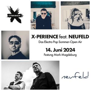 X-Perience feat. Neufeld - Das Electro Pop Sommer-Open-Air