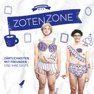 ZotenZone - präsentiert von der bekannten Band Zärtlichkeiten mit Freunden