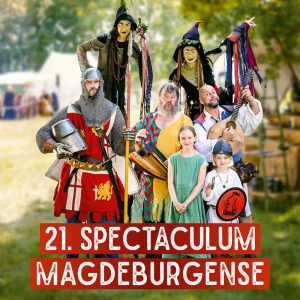 21. Spectaculum Magdeburgense & 13. Magdeburger Festungstage - Montag