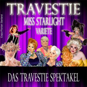 Travestie Miss Starlight Variete - Das Travestie Spektakel