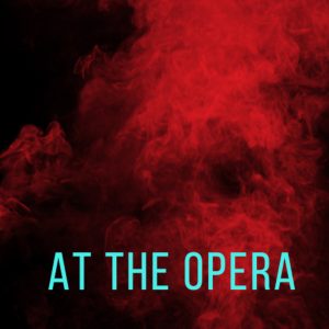 At The Opera