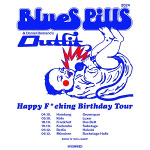 BLUES PILLS - Happy F*cking Birthday - EU/UK Tour 2024