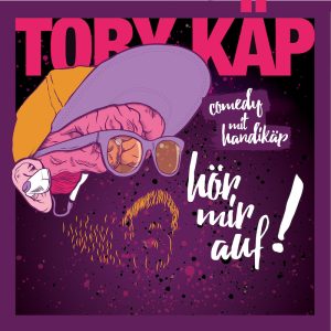 Toby Käp - Hör mir auf!