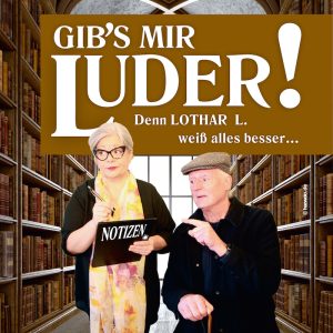 Gib´s mir Luder · mit Carolin Fischer und Peter Treuner