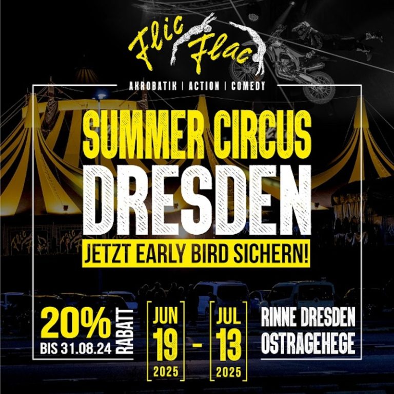 Flic Flac Dresden FLEXTICKET - 20% Frühbucherrabatt - 4. Kategorie