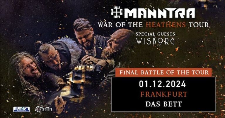 Manntra - Special Guest: Wisborg - Final Battle - War of the heathens Tour