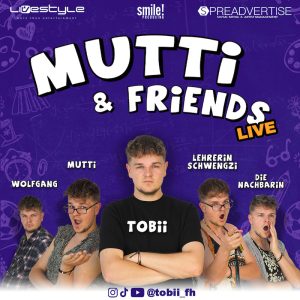 Tobii - Tobii live - Mutti & Friends - KölnPremiere