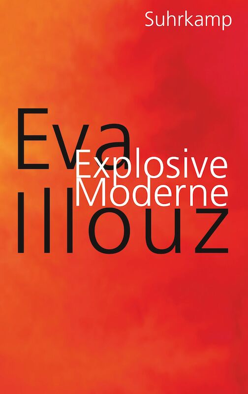 Explosive Moderne - Eva Illouz