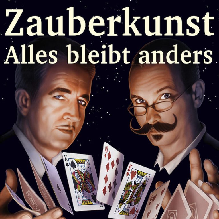 Salon der Wunder - Zauberkunst - Alles bleibt anders!