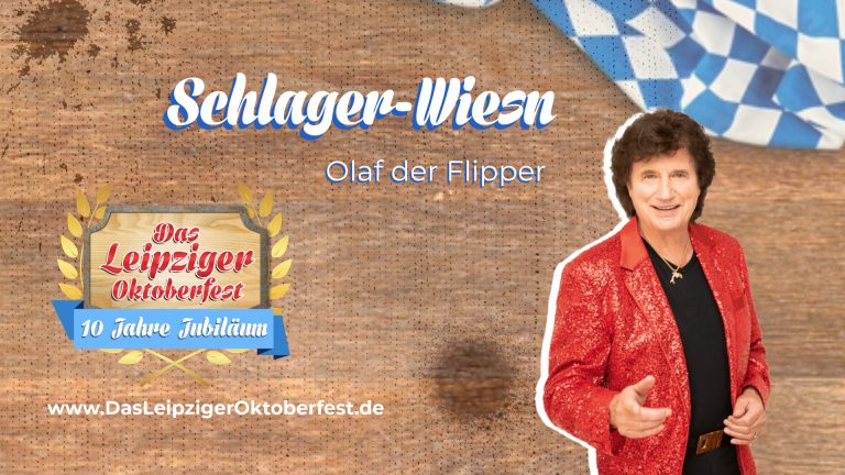 16x9 Das Leipziger Oktoberfest 2024 Event Banner-2-Schlager-Wiesn mit Olaf der Flipper 1920 x 1080 Px.jpeg