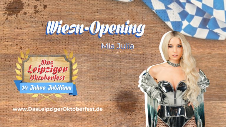 16x9 Das Leipziger Oktoberfest 2024 Event Banner Wiesn-Opening mit Mia Julia 1920 x 1080 Px.jpeg